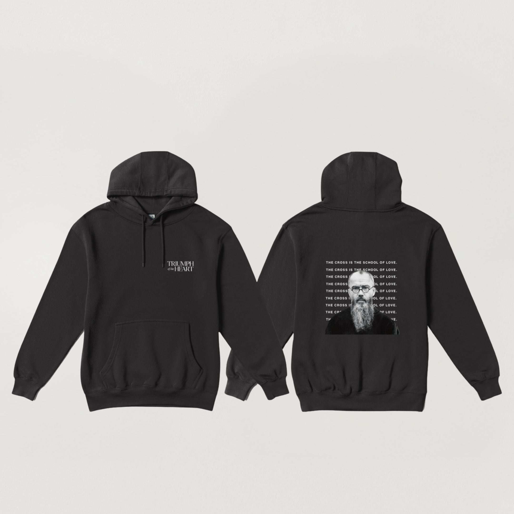 The Cross is the School of Love” – Triumph of the Heart Hoodie