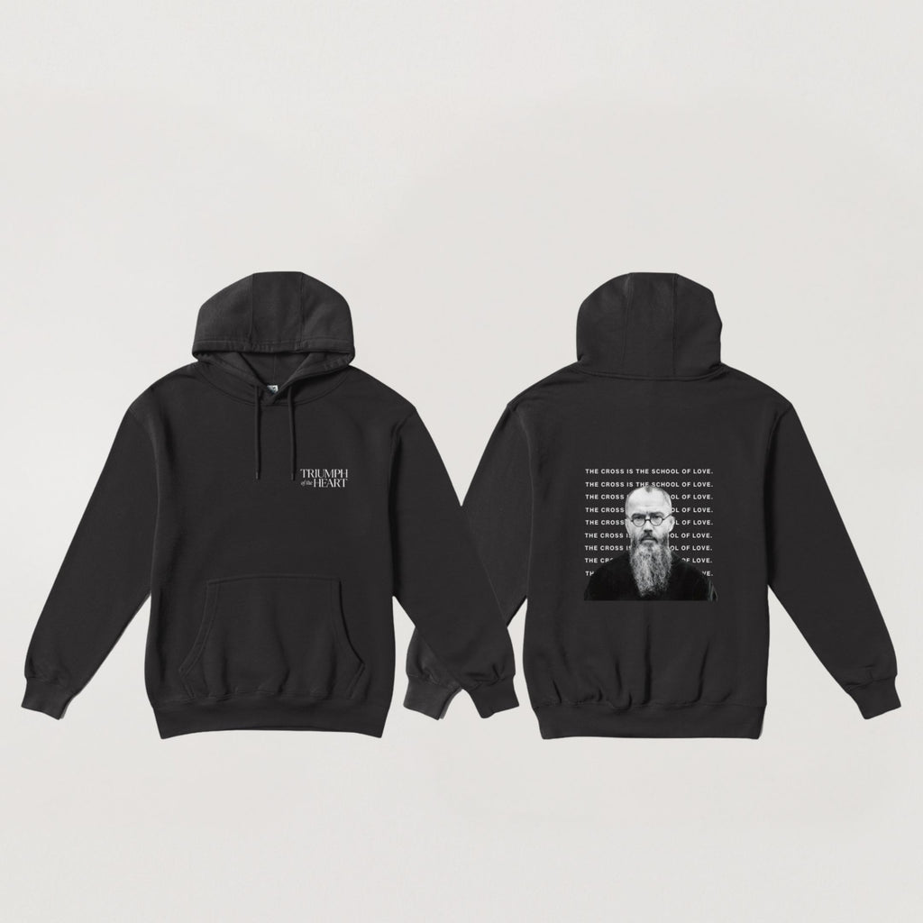 "The Cross is the School of Love” – Triumph of the Heart Hoodie