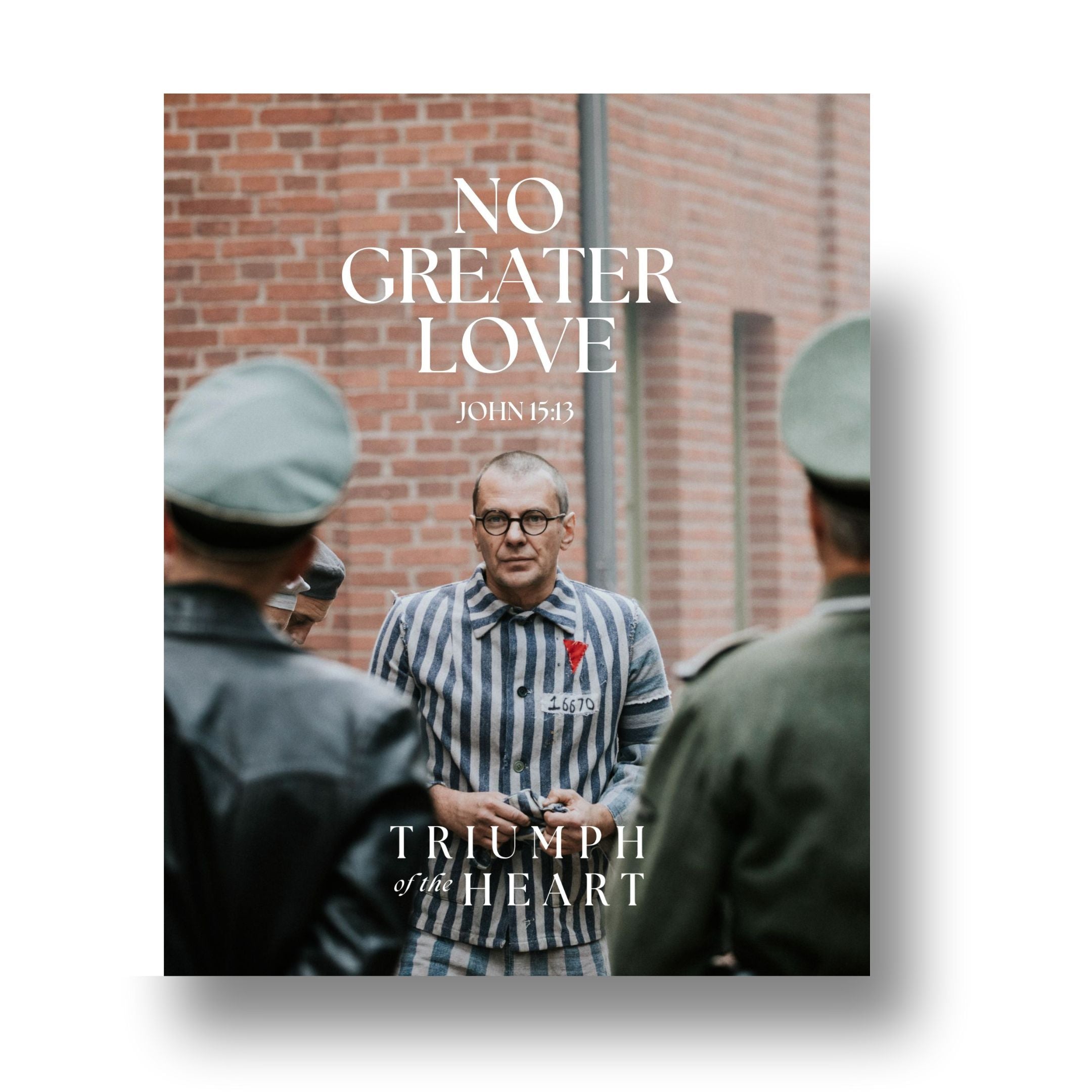 “No Greater Love” – 8x10 St. Maximilian Kolbe Print